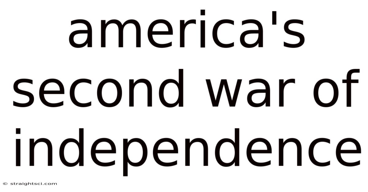 America's Second War Of Independence