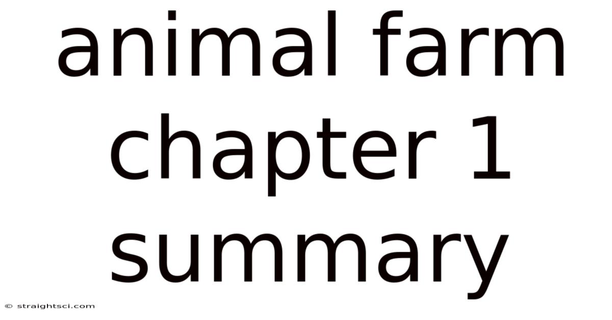 Animal Farm Chapter 1 Summary