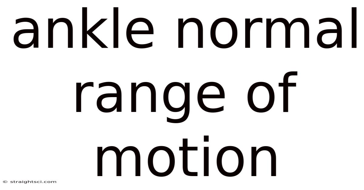 Ankle Normal Range Of Motion