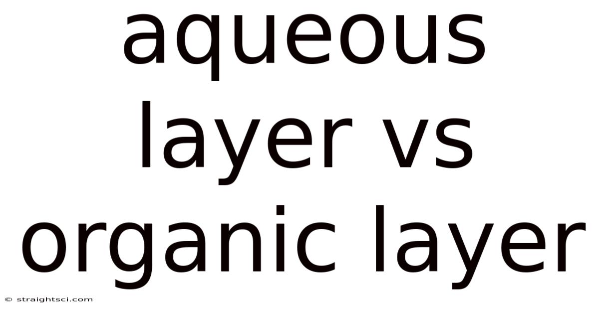 Aqueous Layer Vs Organic Layer