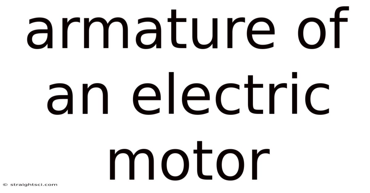 Armature Of An Electric Motor