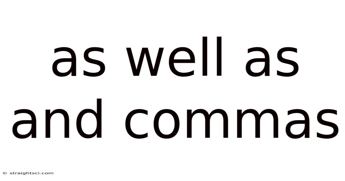 As Well As And Commas