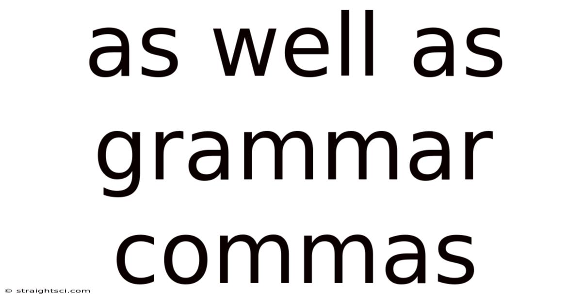 As Well As Grammar Commas