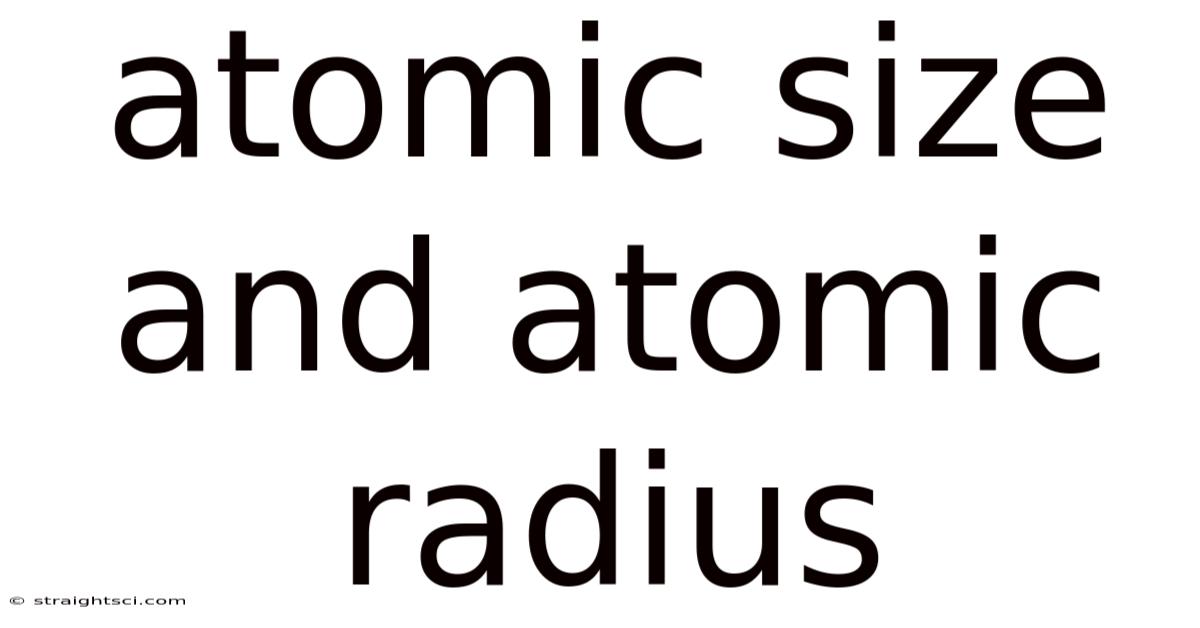 Atomic Size And Atomic Radius