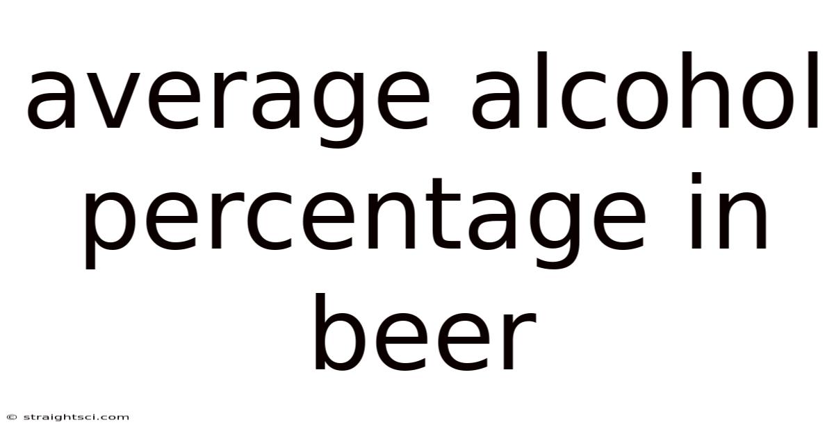 Average Alcohol Percentage In Beer