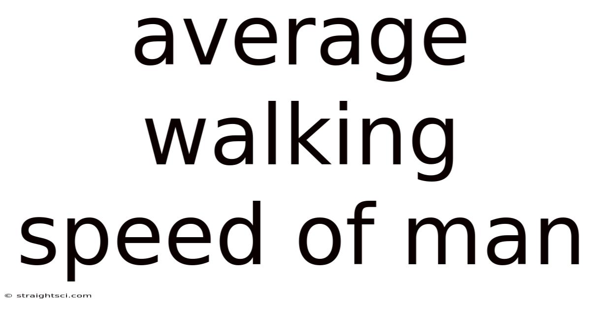 Average Walking Speed Of Man