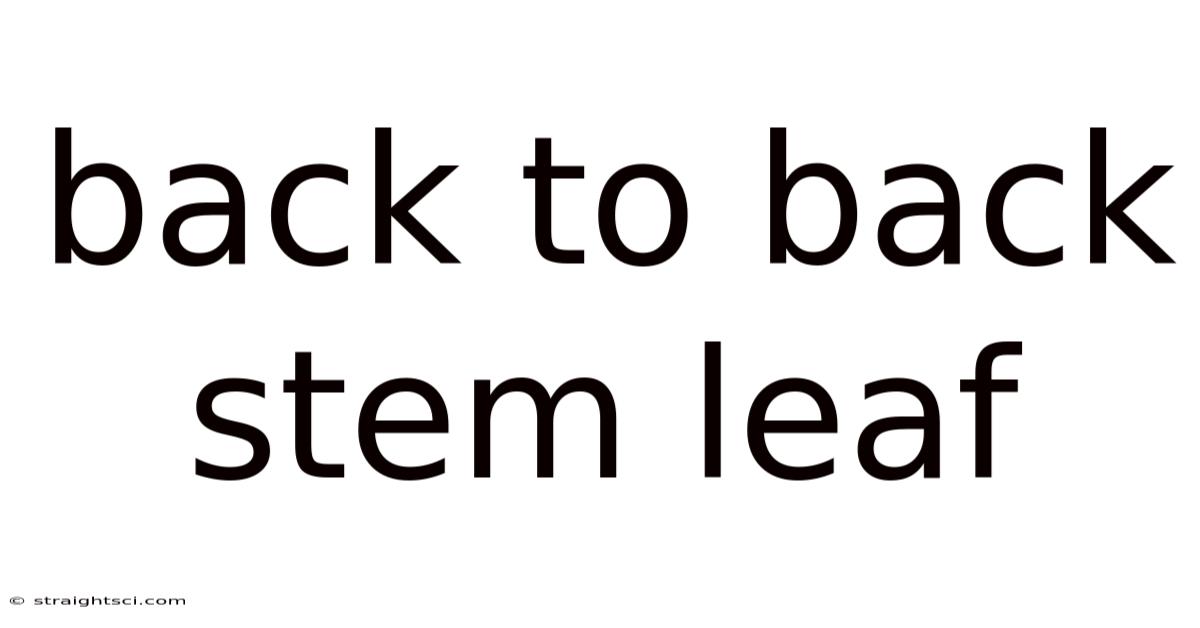 Back To Back Stem Leaf