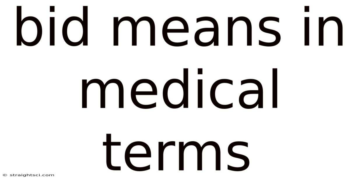 Bid Means In Medical Terms