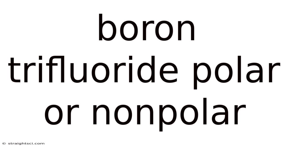 Boron Trifluoride Polar Or Nonpolar