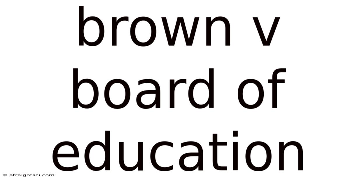 Brown V Board Of Education