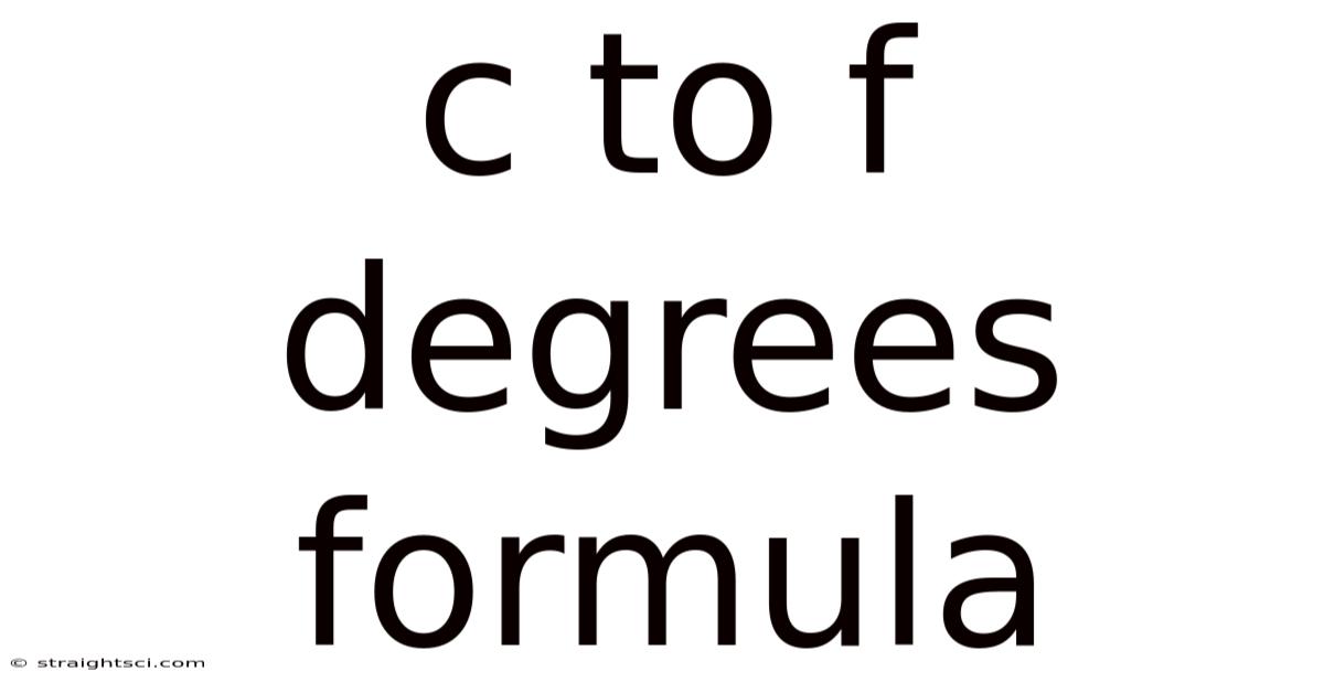 C To F Degrees Formula