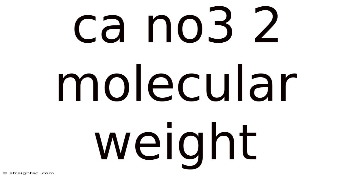 Ca No3 2 Molecular Weight