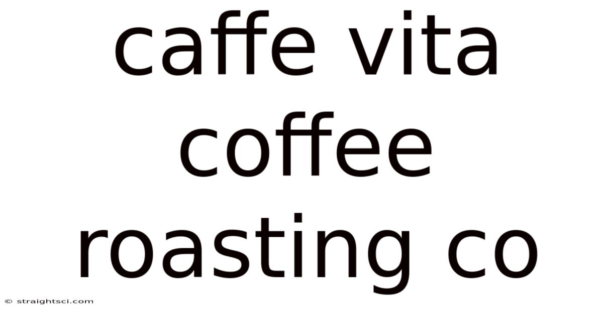 Caffe Vita Coffee Roasting Co