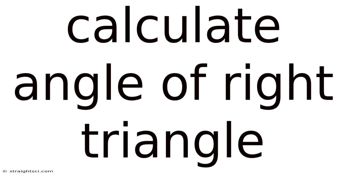 Calculate Angle Of Right Triangle
