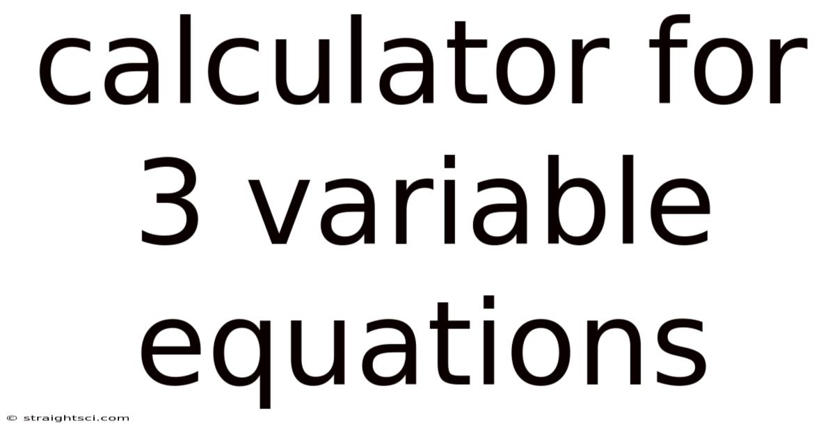 Calculator For 3 Variable Equations