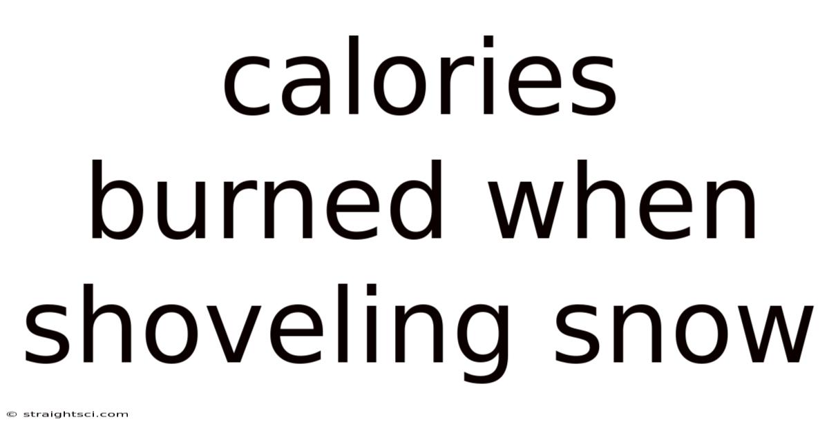 Calories Burned When Shoveling Snow