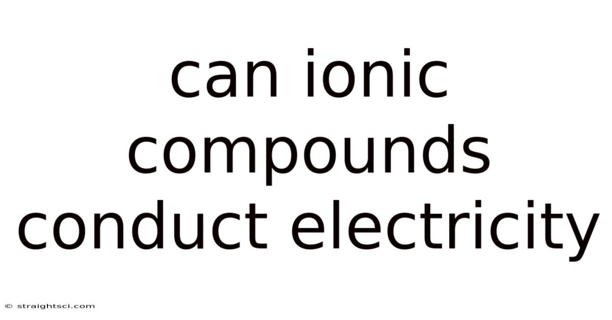 Can Ionic Compounds Conduct Electricity