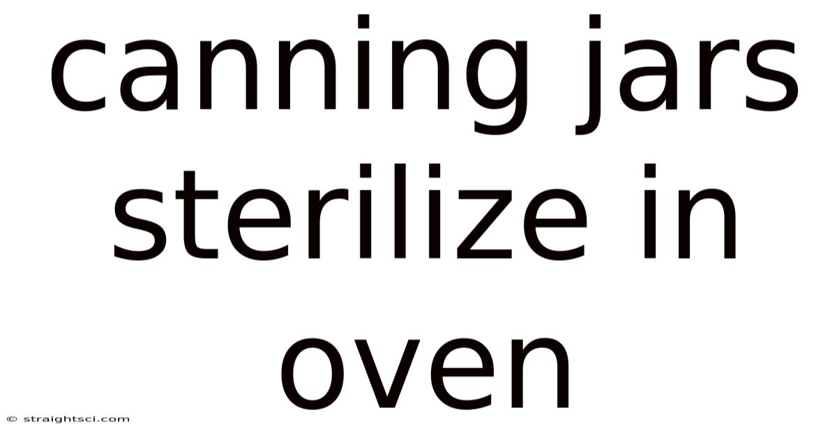 Canning Jars Sterilize In Oven