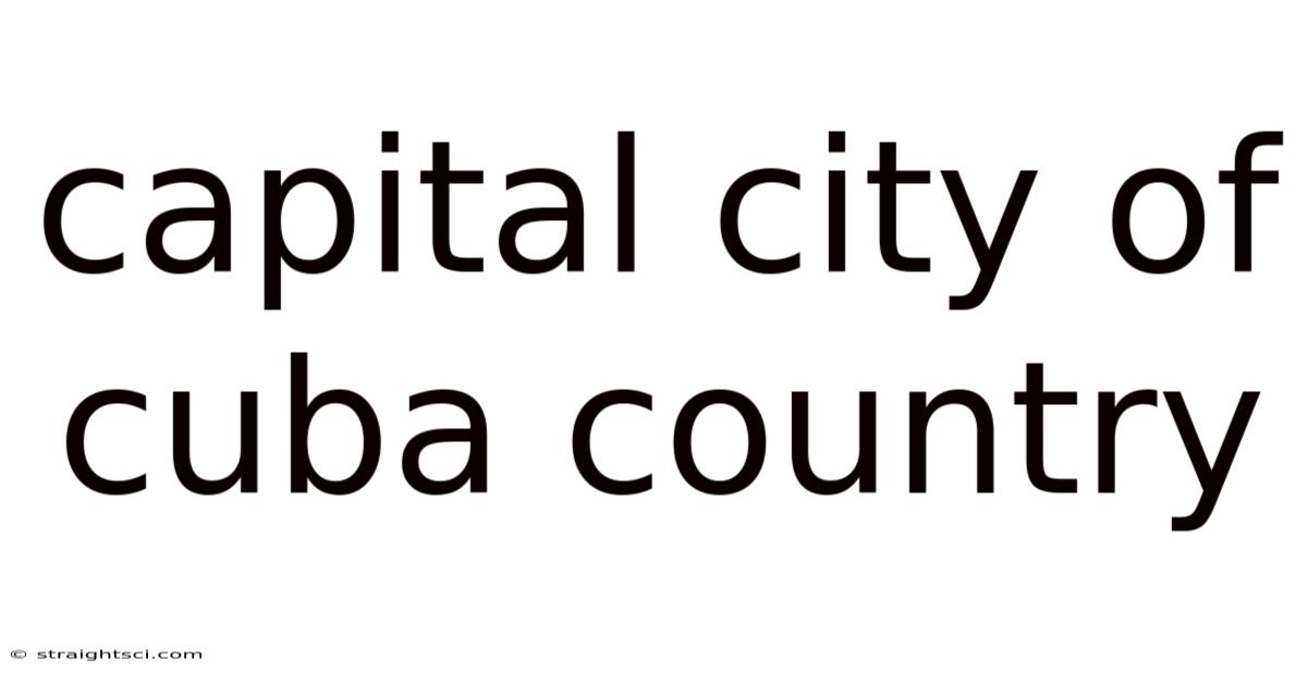 Capital City Of Cuba Country