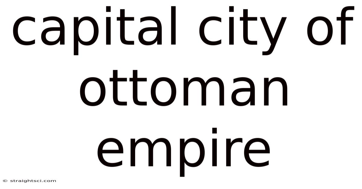 Capital City Of Ottoman Empire