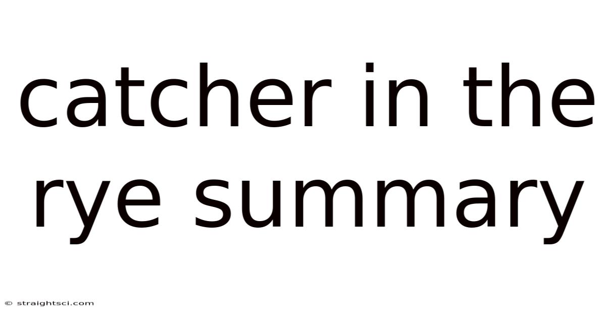 Catcher In The Rye Summary