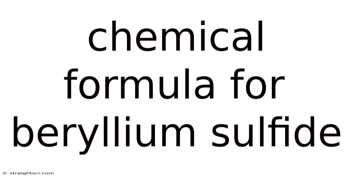Chemical Formula For Beryllium Sulfide