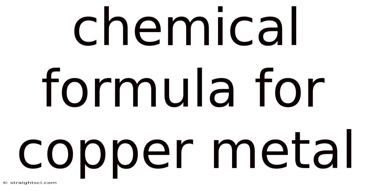 Chemical Formula For Copper Metal