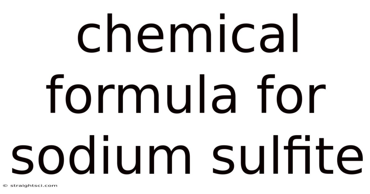 Chemical Formula For Sodium Sulfite