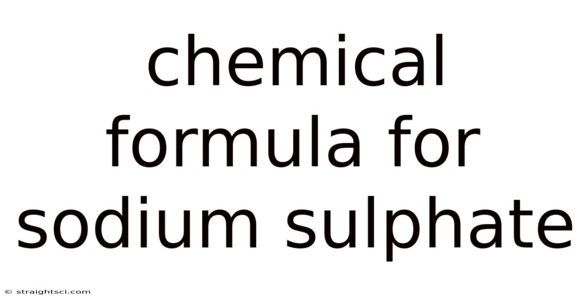Chemical Formula For Sodium Sulphate