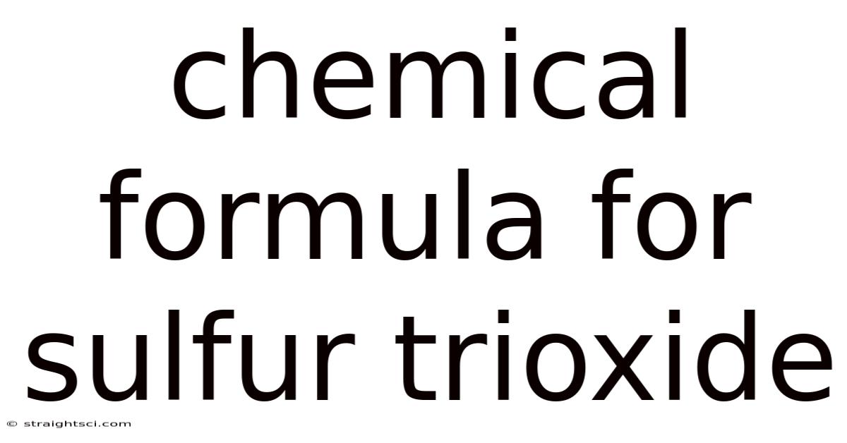 Chemical Formula For Sulfur Trioxide