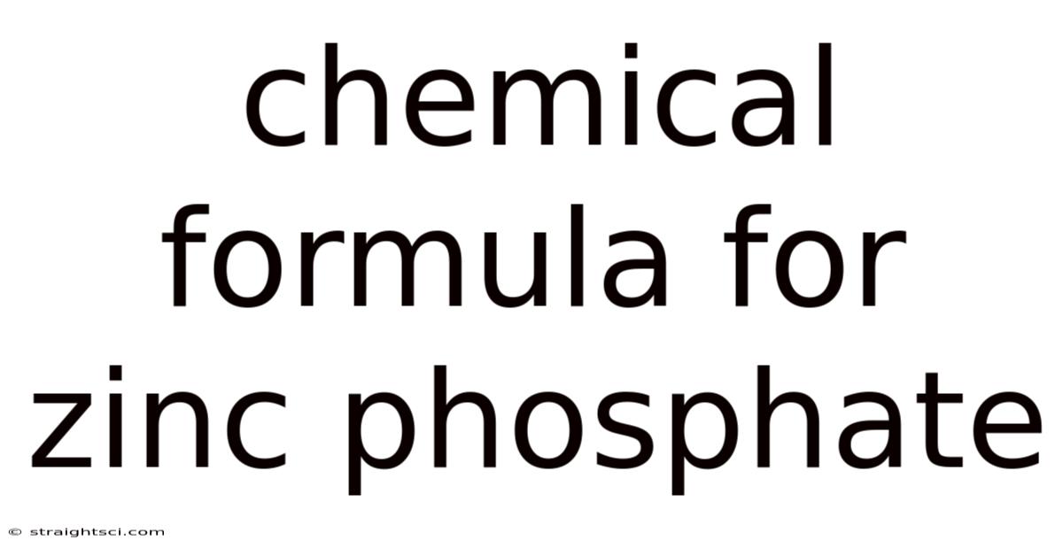 Chemical Formula For Zinc Phosphate
