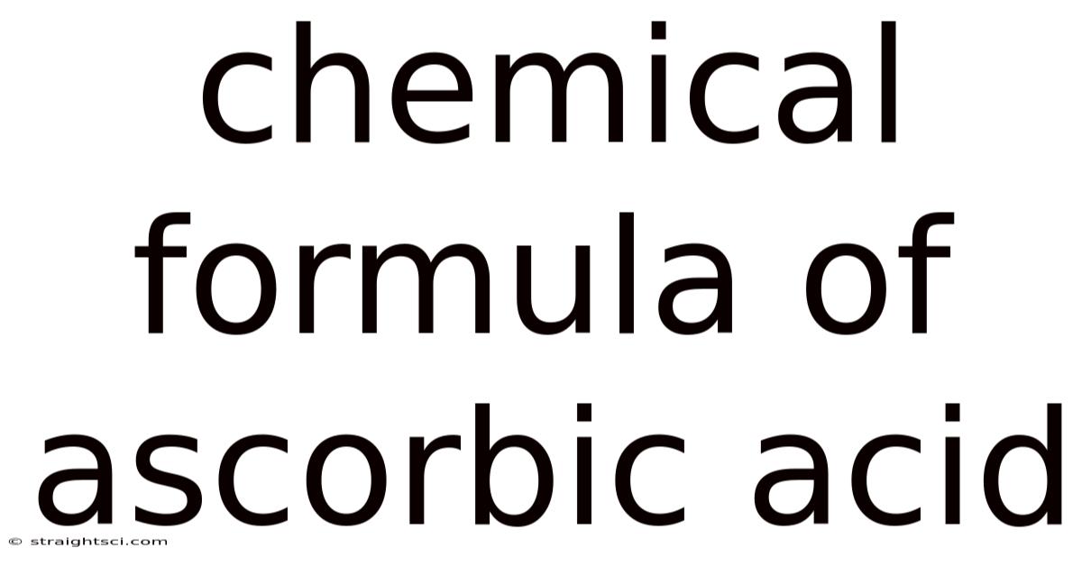Chemical Formula Of Ascorbic Acid