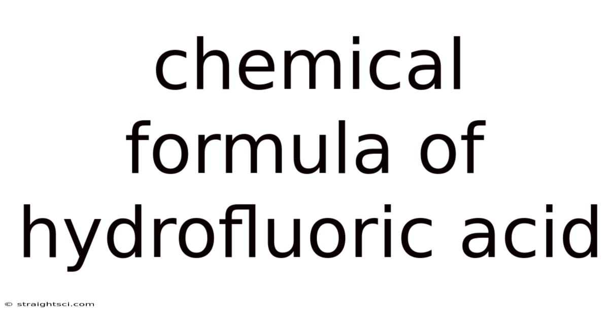 Chemical Formula Of Hydrofluoric Acid
