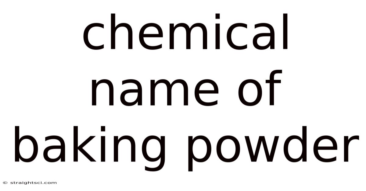 Chemical Name Of Baking Powder