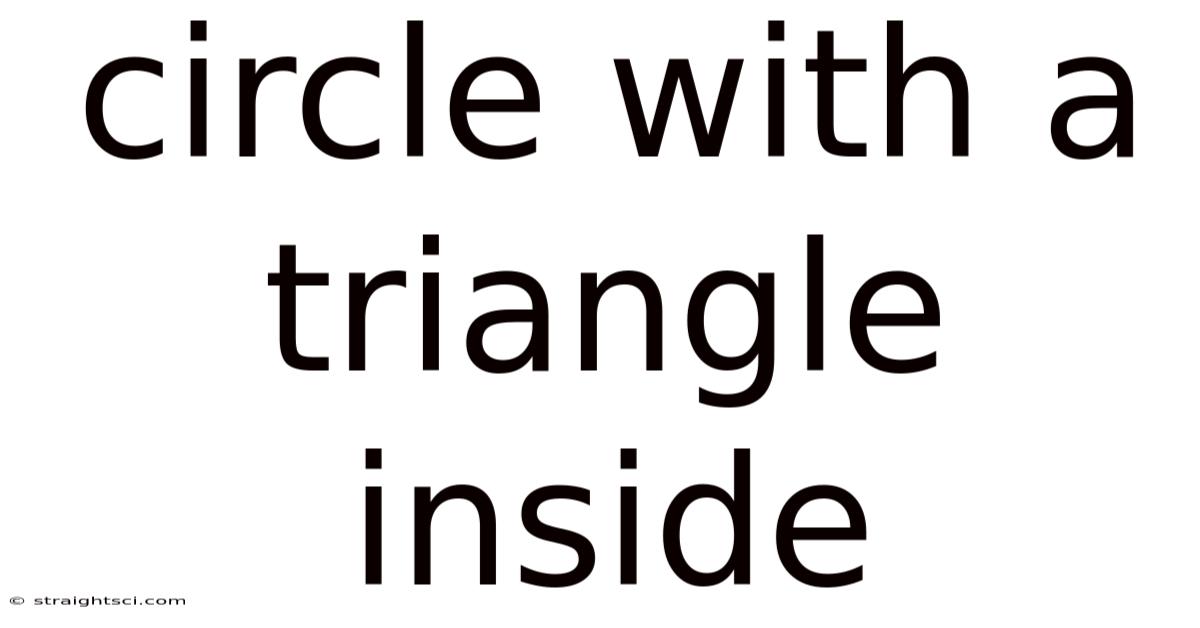 Circle With A Triangle Inside