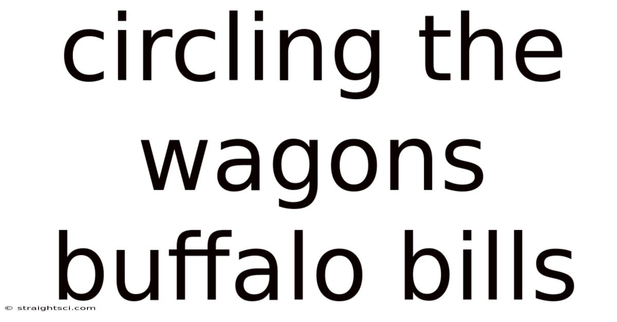 Circling The Wagons Buffalo Bills