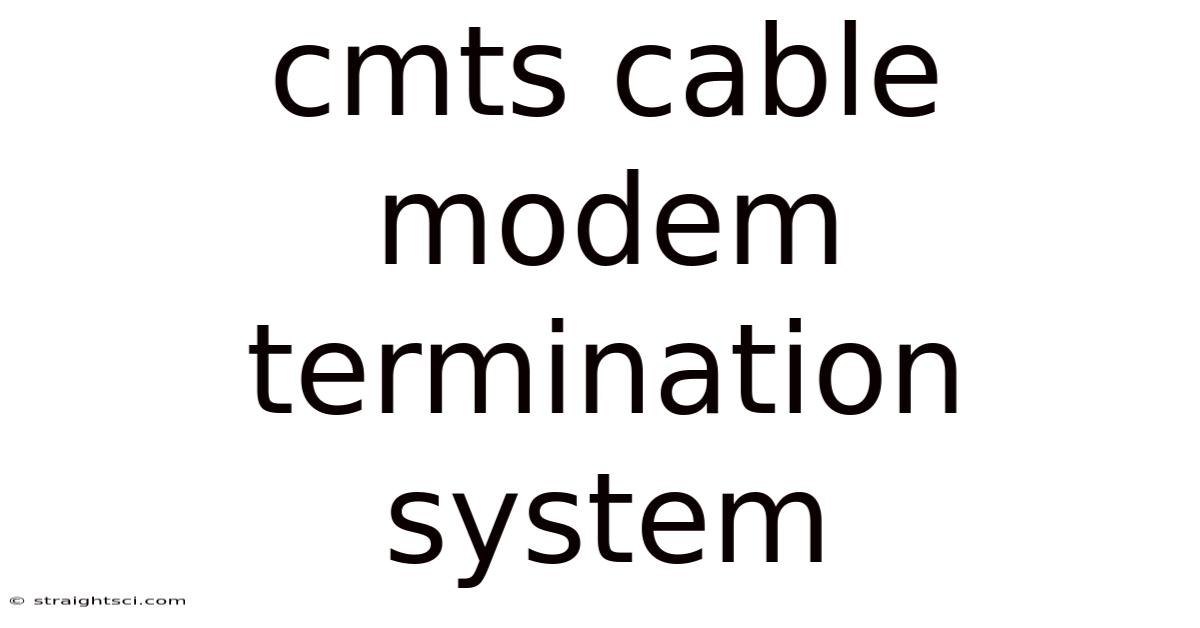 Cmts Cable Modem Termination System