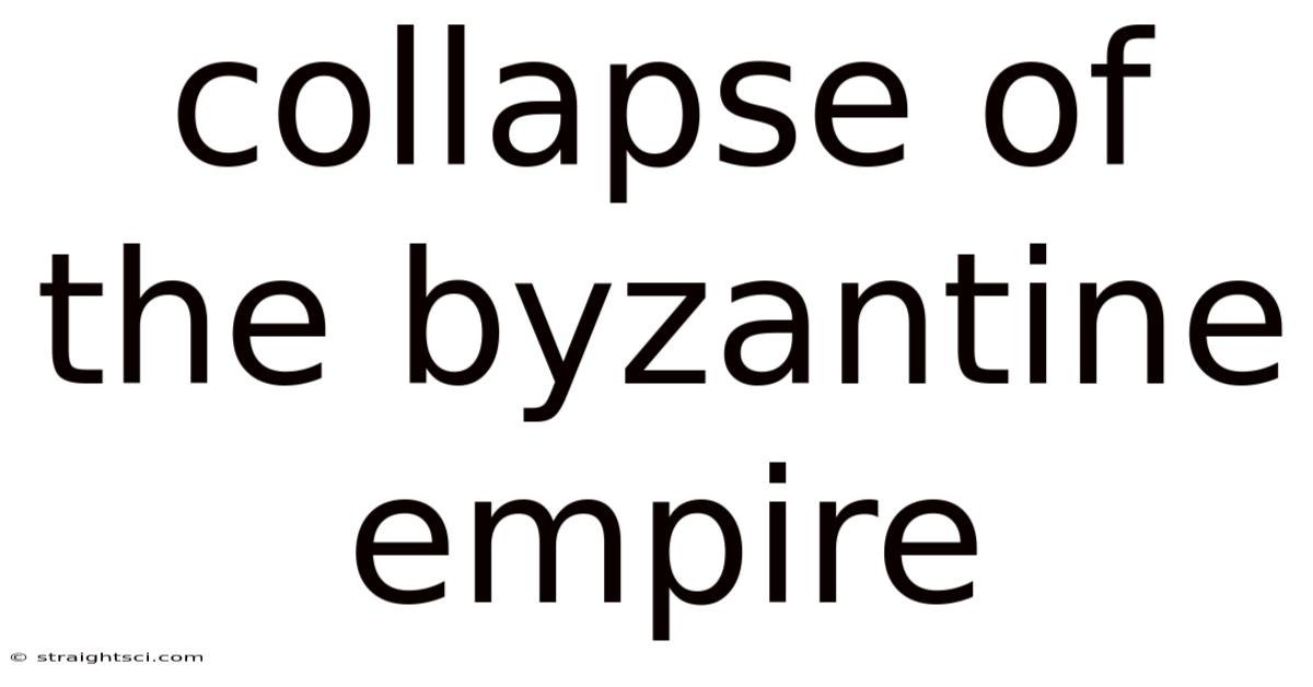 Collapse Of The Byzantine Empire