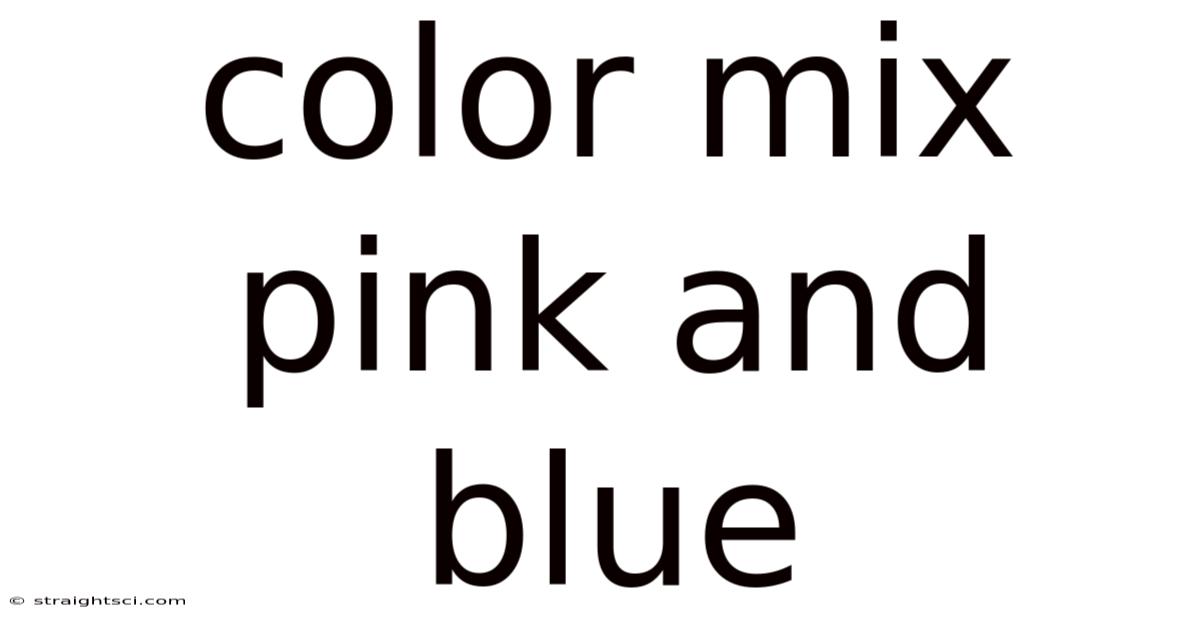 Color Mix Pink And Blue