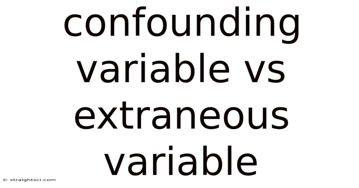 Confounding Variable Vs Extraneous Variable