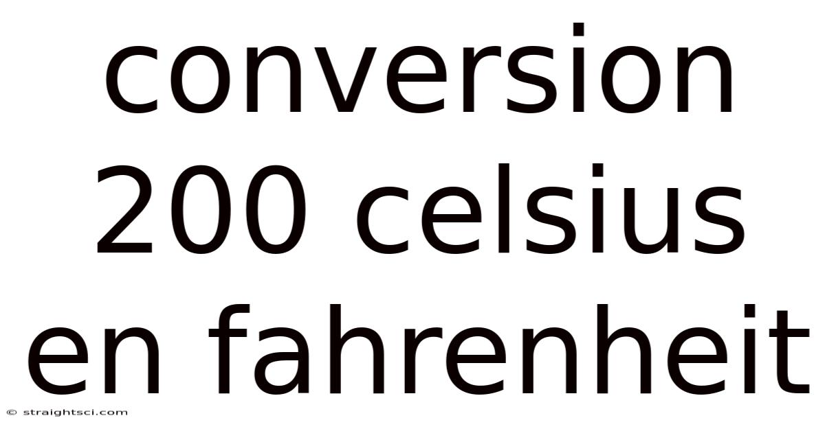 Conversion 200 Celsius En Fahrenheit