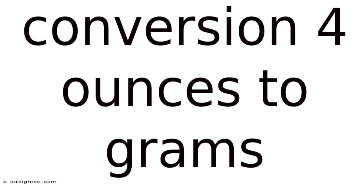 Conversion 4 Ounces To Grams