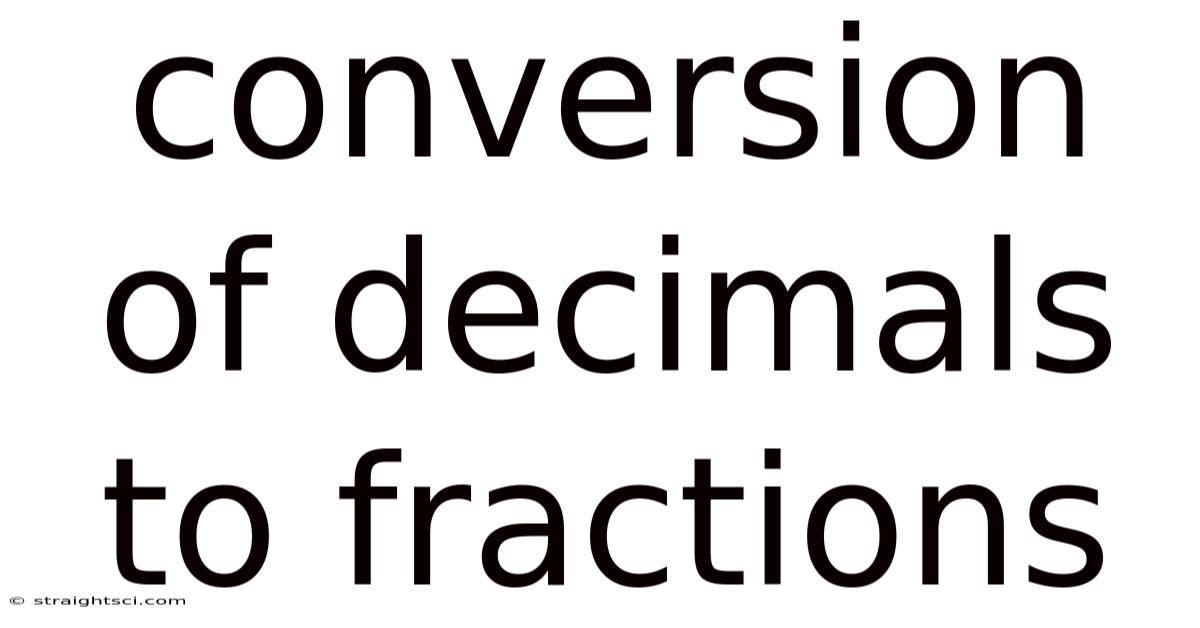 Conversion Of Decimals To Fractions