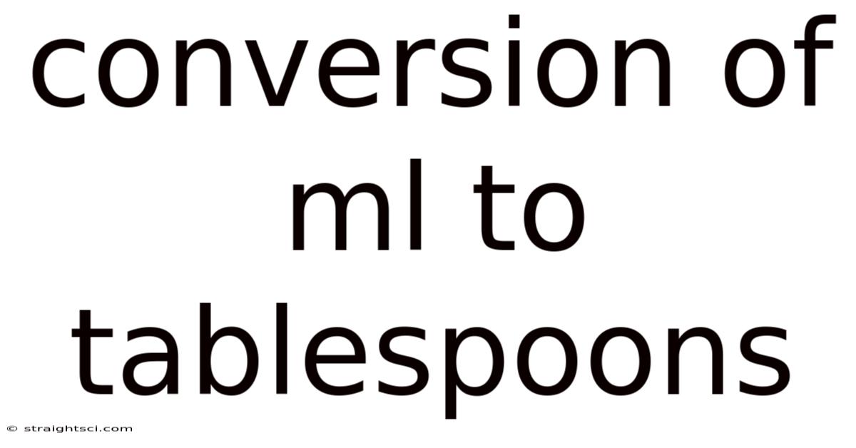 Conversion Of Ml To Tablespoons