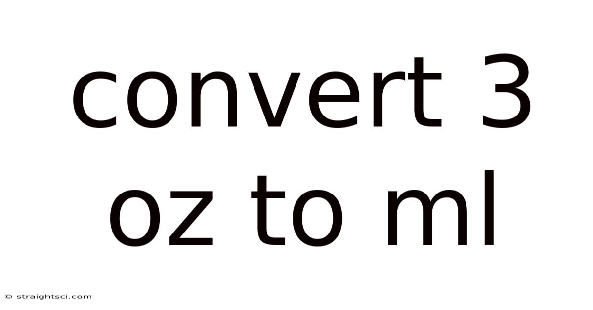 Convert 3 Oz To Ml