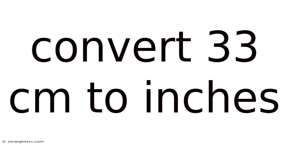 Convert 33 Cm To Inches