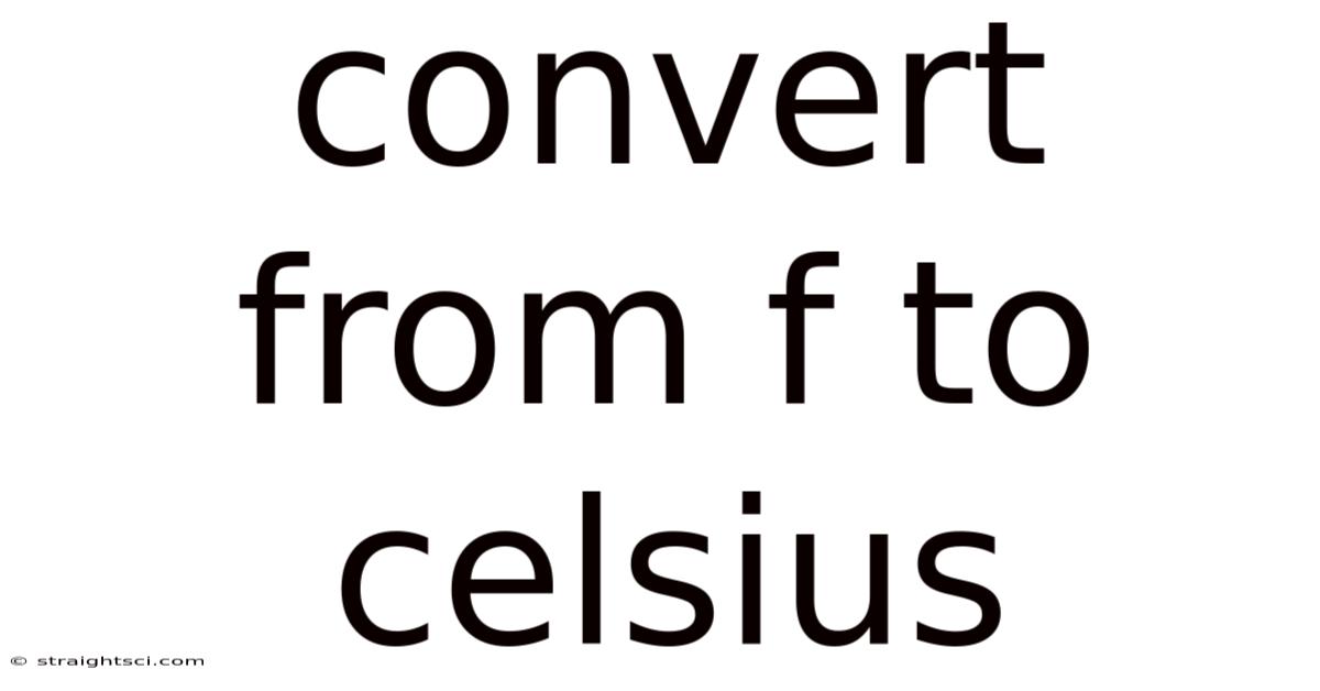 Convert From F To Celsius