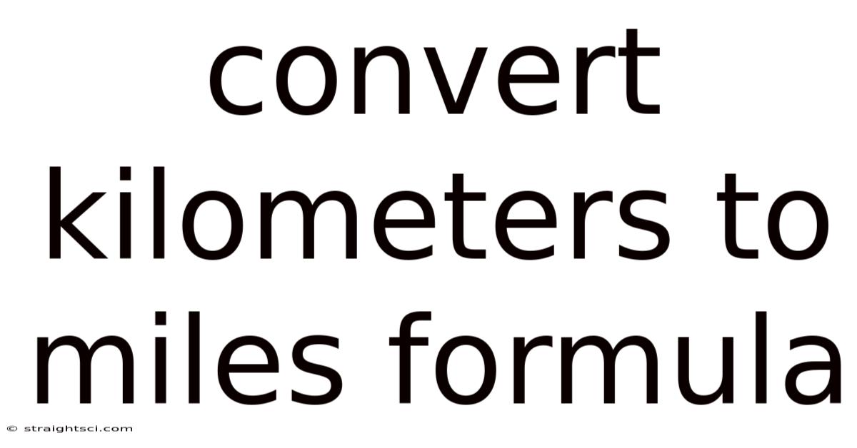 Convert Kilometers To Miles Formula