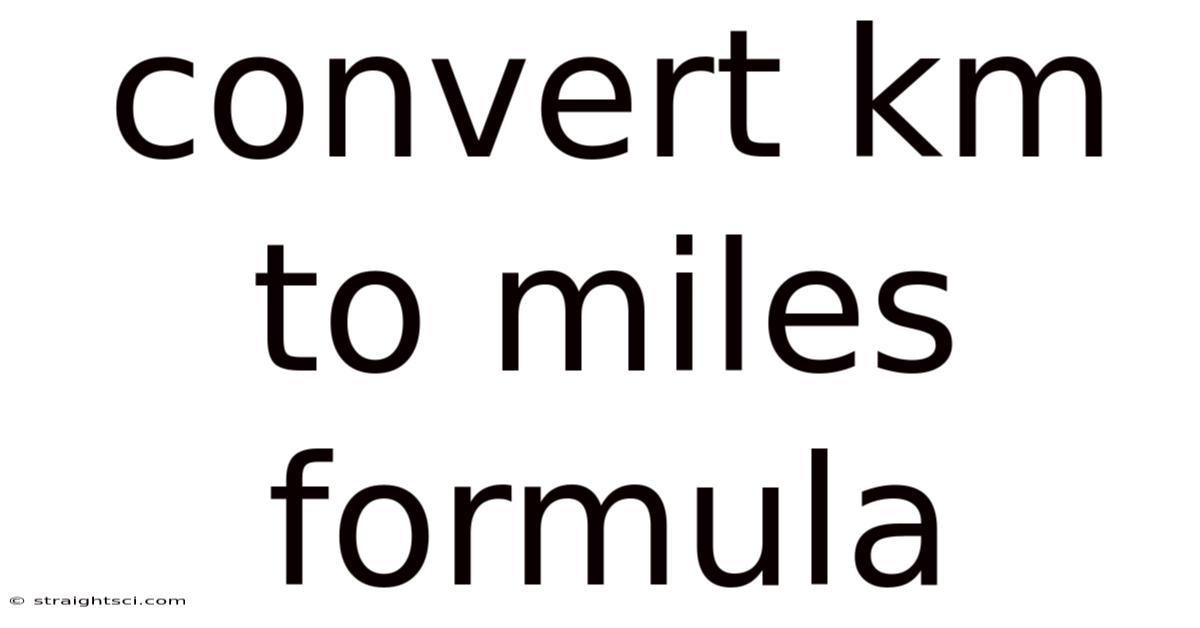 Convert Km To Miles Formula