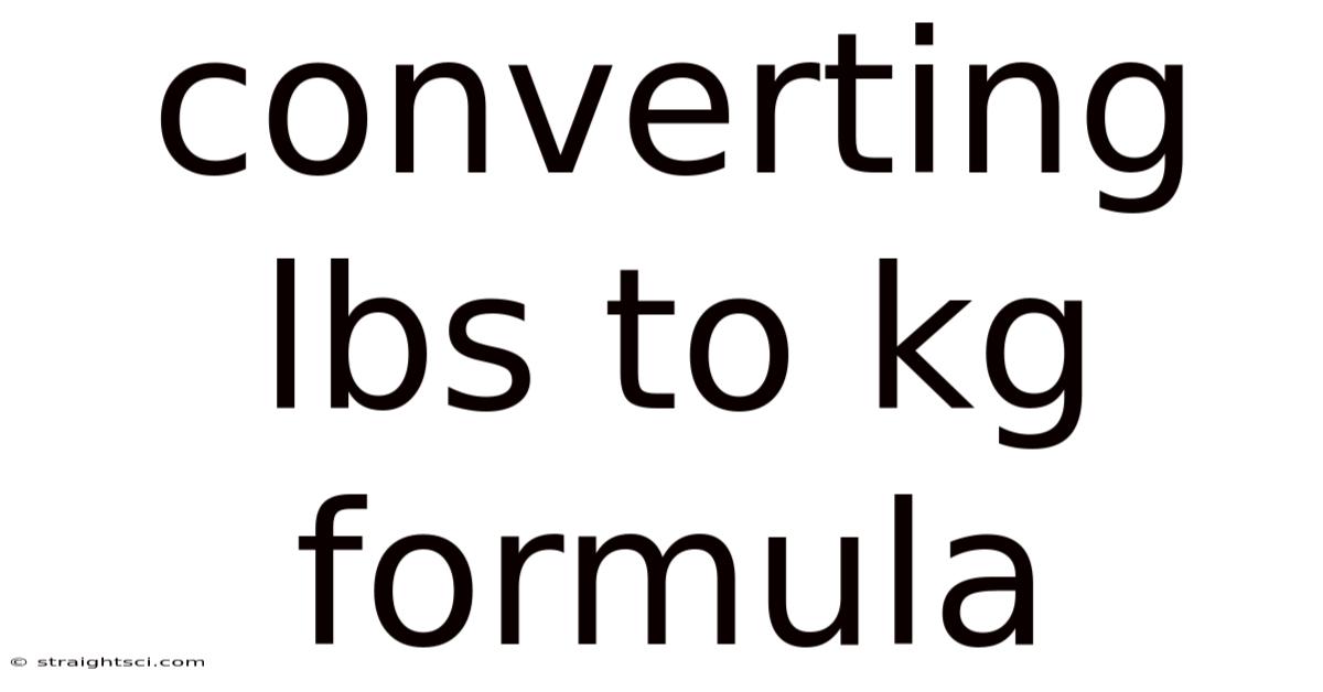 Converting Lbs To Kg Formula
